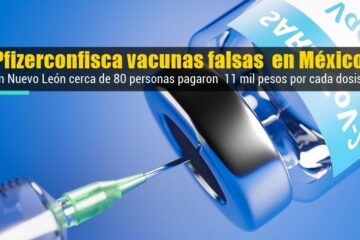 Pfizer detecta y confisca vacunas falsas en México y Polonia