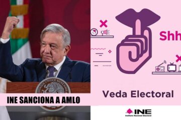INE sanciona a AMLO por romper veda electoral