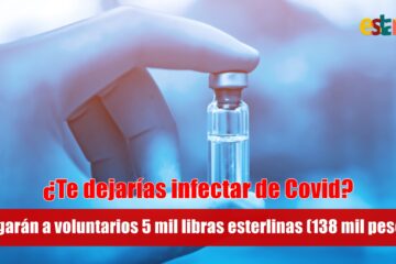 Pagarán miles de pesos a voluntarios para infectarse de  coronavirus en Reino Unido