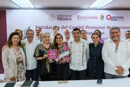Mara Lezama impulsa inversión y desarrollo en Quintana Roo.